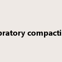 vibratory compaction是什么意思