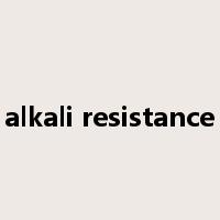 alkali resistance是什么意思