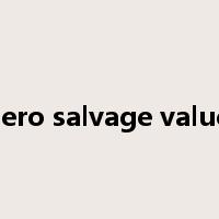 zero salvage value是什么意思