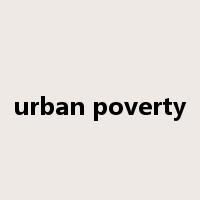 urban poverty是什么意思