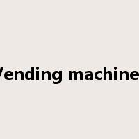 Vending machines是什么意思
