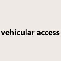 vehicular access是什么意思