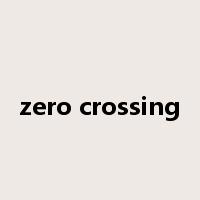 zero crossing是什么意思