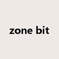 zone bit是什么意思