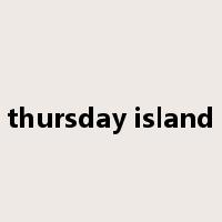thursday island是什么意思