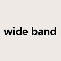 wide band是什么意思