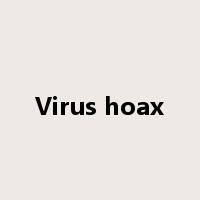 Virus hoax是什么意思