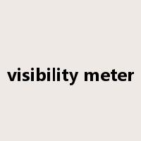 visibility meter是什么意思
