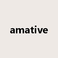 amative是什么意思