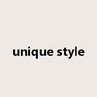 unique style是什么意思