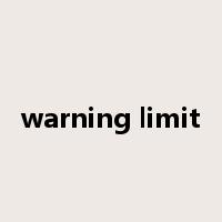warning limit是什么意思