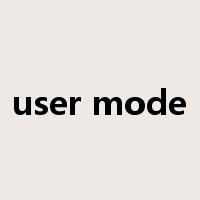 user mode是什么意思