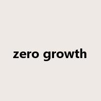 zero growth是什么意思