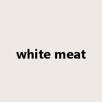 white meat是什么意思