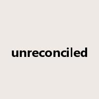 unreconciled是什么意思