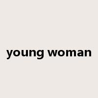 young woman是什么意思
