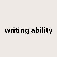 writing ability是什么意思