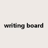 writing board是什么意思