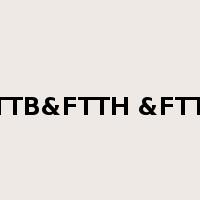 FTTB&FTTH &FTTR是什么意思