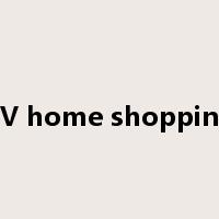 TV home shopping是什么意思