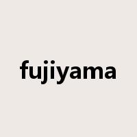 fujiyama是什么意思