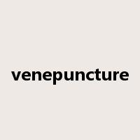 venepuncture是什么意思