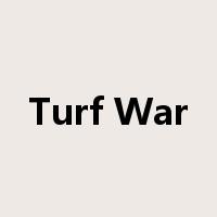 Turf War是什么意思