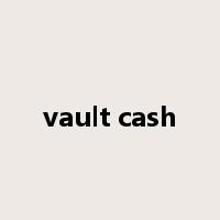 vault cash是什么意思