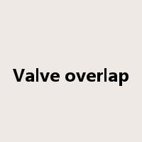 Valve overlap是什么意思