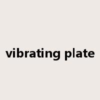 vibrating plate是什么意思