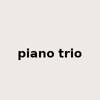 piano trio是什么意思