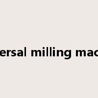 universal milling machine是什么意思