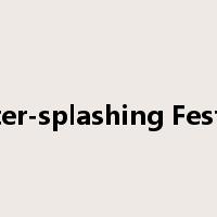 Water-splashing Festival是什么意思