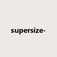 supersize-是什么意思
