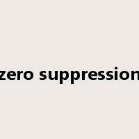 zero suppression是什么意思