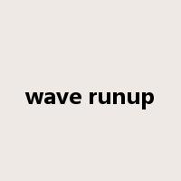 wave runup是什么意思