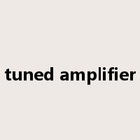 tuned amplifier是什么意思