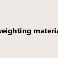 weighting material是什么意思