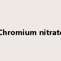 Chromium nitrate是什么意思