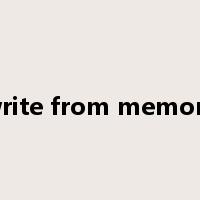 write from memory是什么意思