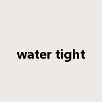 water tight是什么意思