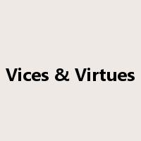 Vices & Virtues是什么意思