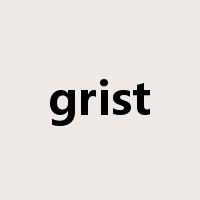 grist是什么意思
