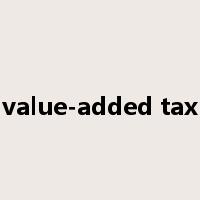 value-added tax是什么意思