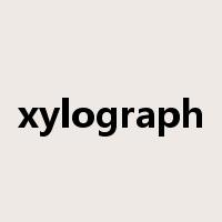 xylograph是什么意思