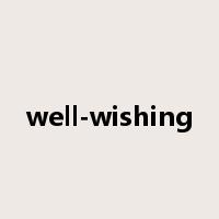 well-wishing是什么意思