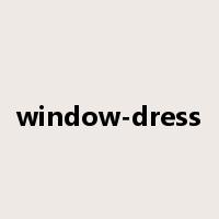 window-dress是什么意思