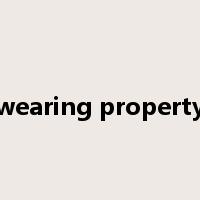 wearing property是什么意思