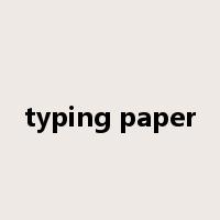 typing paper是什么意思