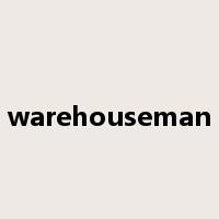 warehouseman是什么意思